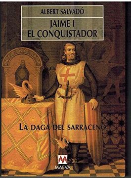 portada La daga del sarraceno jaime I el conquistador