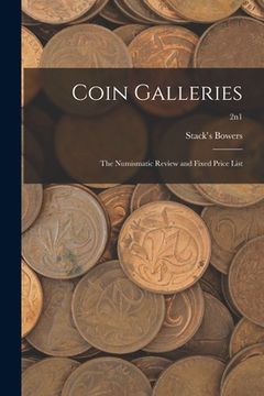 portada Coin Galleries: The Numismatic Review and Fixed Price List; 2n1