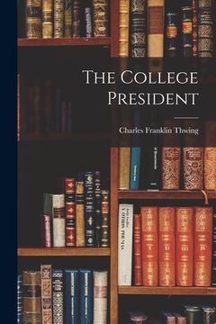 portada The College President (en Inglés)