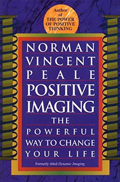 portada Positive Imaging: The Powerful way to Change Your Life (en Inglés)
