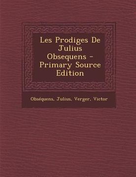 portada Les Prodiges De Julius Obsequens (en Francés)