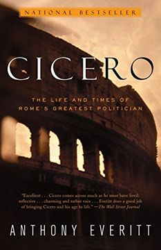 portada Cicero: The Life and Times of Rome' S Greatest Politician (en Inglés)