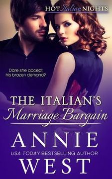 portada The Italian's Marriage Bargain: Hot Italian Nights, Book 7 (en Inglés)