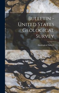 portada Bulletin - United States Geological Survey (en Inglés)