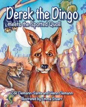 portada Derek The Dingo Meets The Spotted Quoll (en Inglés)