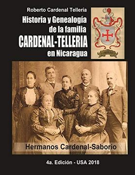 portada Historia y Genealogia de la Familia Cardenal-Telleria en Nicaragua