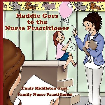 portada maddie goes to the nurse practitioner (en Inglés)