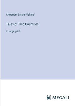 portada Tales of Two Countries: in large print (in English)