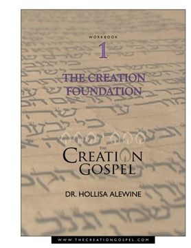 portada Creation Gospel Workbook One: The Creation Foundation: 1 (The Creation Gospel) (in English)
