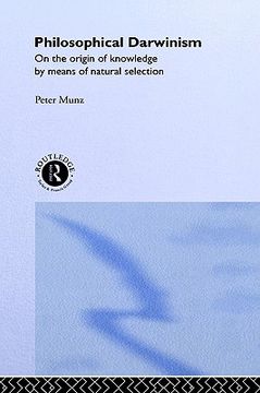 portada philosophical darwinism: on the origin of knowledge by means of natural selection (en Inglés)