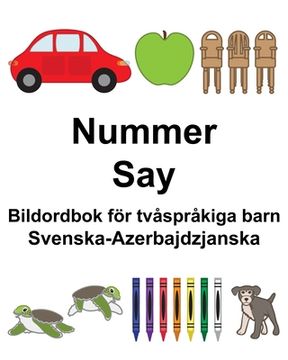 portada Svenska-Azerbajdzjanska Nummer/Say Bildordbok för tvåspråkiga barn (in Swedish)