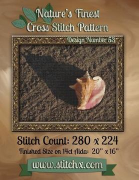 portada Nature's Finest Cross Stitch Pattern: Design Number 53 (in English)