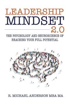 portada Leadership Mindset 2.0: The Psychology and Neuroscience of Reaching your Full Potential (en Inglés)