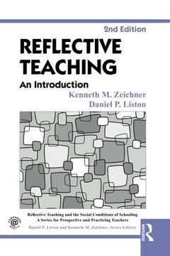 portada Reflective Teaching: An Introduction (Reflective Teaching and the Social Conditions of Schooling Series)