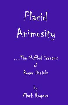 portada Placid Animosity: The Poetry & Lyrics of Roger Daniels (in English)