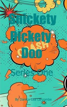 portada Snickety Dickety Doo: Series One (en Inglés)