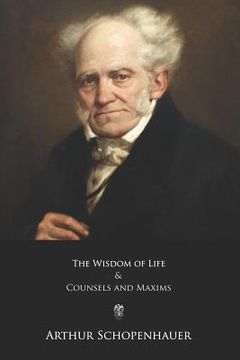 portada The Wisdom of Life and Counsels and Maxims 