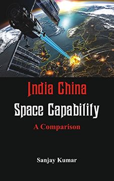 portada India China Space Capabilities: A Comparison (in English)