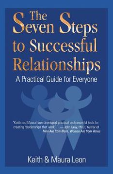 portada The Seven Steps to Successful Relationships: A Practical Guide for Everyone