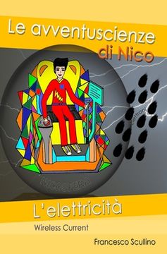 portada Le Avventuscienze di Nico: L'elettricità (en Italiano)