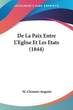 portada De La Paix Entre L'Eglise Et Les Etats (1844) (en Francés)