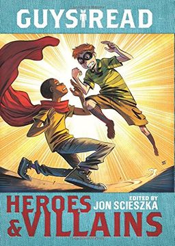 portada Guys Read: Heroes & Villains (in English)