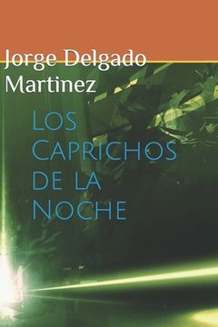 portada Los Caprichos de la Noche (in Spanish)