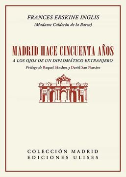 portada Madrid Hace Cincuenta Años a los Ojos de un Diplomatico Extranjero