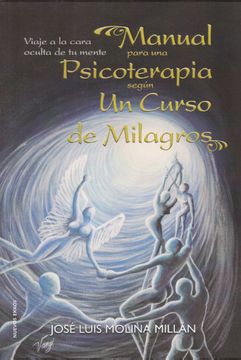 portada Manual Para una Psicoterapia Según un Curso de Milagros (in Spanish)