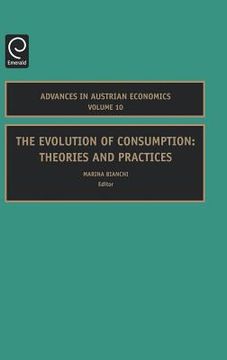 portada the evolution of consumption: theories and practices (en Inglés)