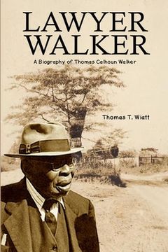 portada Lawyer Walker: A Biography of Thomas Calhoun Walker