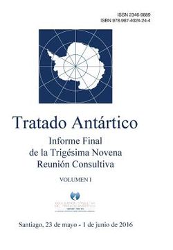 portada Informe Final de la Trigésima Novena Reunión Consultiva del Tratado Antártico - Volumen I