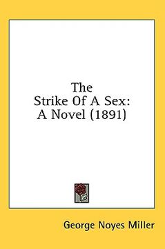 portada the strike of a sex: a novel (1891) (en Inglés)