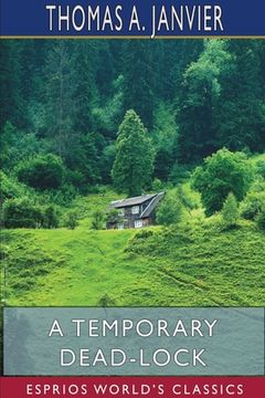 portada A Temporary Dead-Lock (Esprios Classics) (in English)