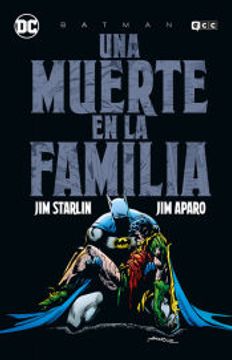 portada Batman: Una Muerte en la Familia (Grandes Novelas Graficas de bat Man)