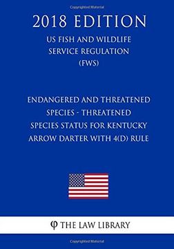 portada Endangered and Threatened Species - Threatened Species Status for Kentucky Arrow Darter With 4 (en Inglés)