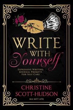 portada Write With Yourself: Expressive Writing Journal Prompts for Self Care (en Inglés)