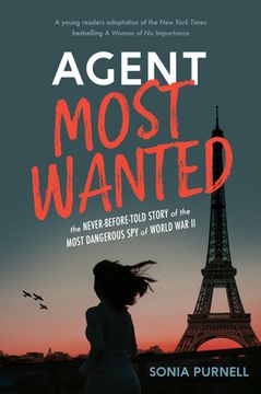 portada Agent Most Wanted: The Never-Before-Told Story of the Most Dangerous spy of World war ii 