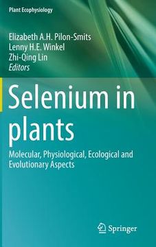 portada Selenium in Plants: Molecular, Physiological, Ecological and Evolutionary Aspects