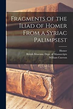 portada Fragments of the Iliad of Homer From a Syriac Palimpsest (in English)