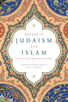 portada Gender in Judaism and Islam: Common Lives, Uncommon Heritage
