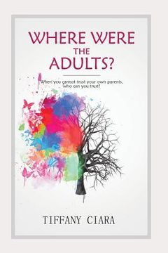 portada Where Were the Adults? (in English)