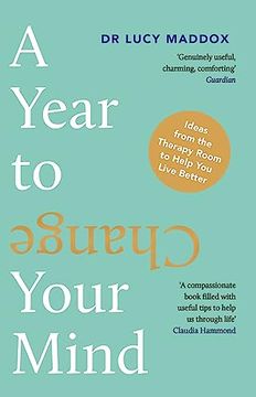 portada A Year to Change Your Mind: Ideas from the Therapy Room to Help You Live Better (in English)