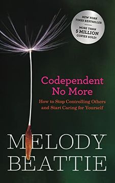 portada Codependent no More: How to Stop Controlling Others and Start Caring for Yourself 