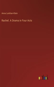 portada Rachel. A Drama in Four Acts (in English)