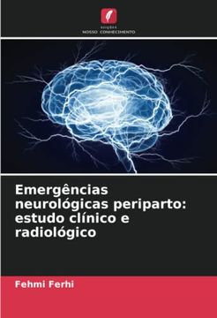 portada Emergências Neurológicas Periparto: Estudo Clínico e Radiológico