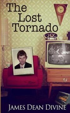 portada The Lost Tornado: A cross between Kes and Angela's Ashes. Sad and laugh-out-loud humour (in English)