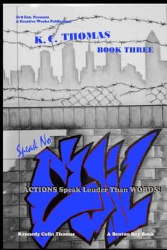 portada Speak No Evil: Actions Speak Louder Than Words!!! (en Inglés)