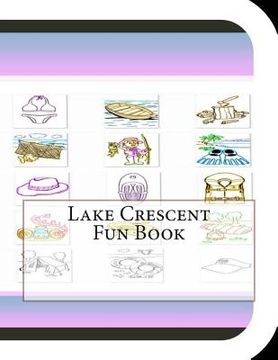 portada Lake Crescent Fun Book: A Fun and Educational Book About Lake (in English)