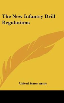 portada the new infantry drill regulations (en Inglés)